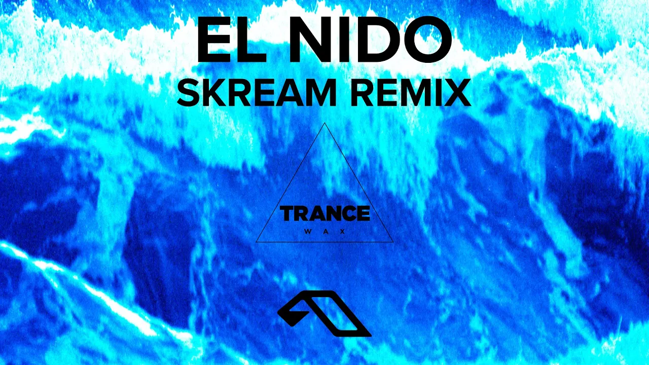 Trance Wax - El Nido (Skream Remix)