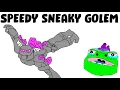 Download Lagu Speedy Sneaky Golem is Absolutely UNSTOPPABLE!