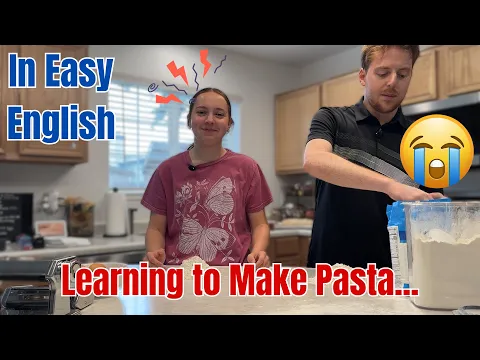 She Taught Me How to Make Pasta in Slow English - Intermediate English