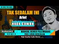 Download Lagu TAK SEDALAM INI_Nada Cowok || KARAOKE REMIX PALEMBANG