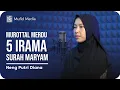 Download Lagu ADEM BANGET! Murottal Quran Surah Maryam 5 Irama || Neng Putri Diana