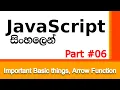 JavaScript Sinhala Tutorial Part 06 Important Basic things Arrow Function A Level