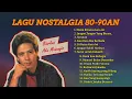 Download Lagu Tembang kenangan 80–90an 💿 | Biarkan Aku Menangis \u0026 Kumpulan Lagu Lawas Populer
