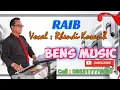 RAIB - RHENDI KOSASIH - BENS MUSIC - Lagu Dangdut Populer