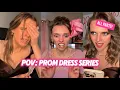 POV Finding A Prom Dress Gone Wrong ALL PARTS SERIES