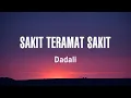 Lagu Dadali - Sakit Teramat Sakit - Lirik