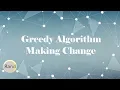 Greedy Algorithm Making Change