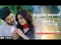 Dheere Dheere Tumse Pyaar Hogaya - Mohsin \u0026 Smriti | Stebin Ben, Vivek, Kumaar | Zee Music 
