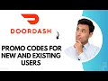 Doordash Promo Codes for New and Existing Users Best Method