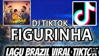 lagu brazil viral tiktok dj figurinha remix full bass figurinha remix santuy