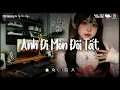 Lagu 𝐏𝐥𝐚𝐲𝐥𝐢𝐬𝐭 anh đi mòn đôi tất mất đôi mươi ♫ Chưa Từng Đậm Sâu ♫ Nhạc Lofi Chill TikTok Nhẹ Nhàng