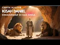 Download Lagu Cerita Alkitab : Kisah Daniel dimasukkan di gua singa karena menolak berdoa kepada raja