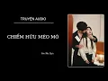 Truyện Audio ||  CHIẾM HỮU MÉO MÓ  || Hẻm Nhà Uyên 