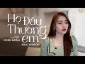 Download Lagu Họ Đâu Thương Em - Ngân Ngân (Solo Version) | Đừng Khóc Em Ơi Đừng Buồn, Giọt Nước Mắt Ấy Đừng Tuôn