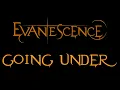 Download Lagu Evanescence - Going Under Lyrics (Fallen)