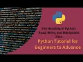 File Handling in Python Read Write and Manipulate Files