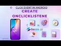 How to Use onClick event listener Button in Android Studio Create onclicklistener in Button