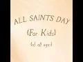 All Saints Day For Kids