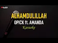 Download Lagu Opick ft. Amanda - Alhamdulillah (Karaoke) RELIGI