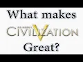 What Makes Civilisation 5 Great