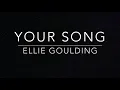 Your Song - Ellie Goulding - Piano Karaoke Instrumental