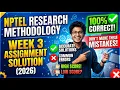 NPTEL Research Methodology Week 3 Assignment Solution 2026 100 Correct Don t Make These Mistakes