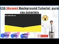 Skewed Background Using Border - Html5 Css3 Tutorial