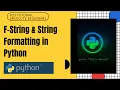 F-String String Formatting in Python Python Tutorial For Absolute Beginners In Hindi