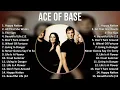 Lagu Ace of Base 2025 MIX Full Album - Happy Nation, All That She Wants, The Sign, Beautiful Life (12