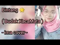 Lagu Bintang ( Budak Kacamata) - COVER BY ima