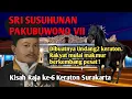 Lagu SRI SUSUHUNAN PAKUBUWONO VII || KISAH RAJA KE-6 KERATON SURAKARTA