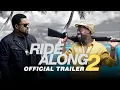 Ride Along 2 Trailer 4K Staring Kevin Hart and Ice Cube