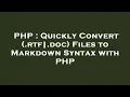 PHP Quickly Convert rtf doc Files to Markdown Syntax with PHP