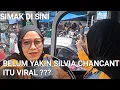 Lagu MASIH BELUM YAKIN SILVIA CHANCANT DRIVER VIRAL?? LIAT DISINI !! KETEMU ANAK DI PINGGIR JALAN