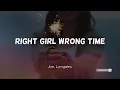 Jon Langston - Right Girl Wrong Time  (Lyrics)