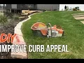 How To Install Stone Landscape Edging Why Improve Curb Appeal