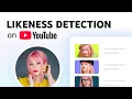 Lagu Likeness Detection on YouTube