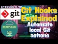 Episode 49 Mastering Git Hooks Automate Code Quality Enforce Standards