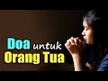 Download Lagu Doa untuk OrangTua | Doa Katolik