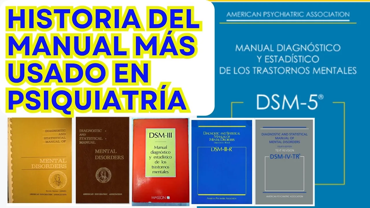 HISTORIA DEL DSM - El manual más utilizado en la psiquiatría americana