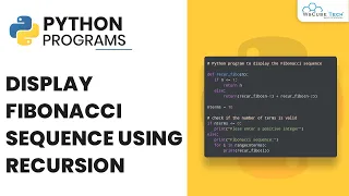 Display Fibonacci Sequence Using Recursion Python Program