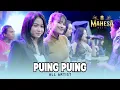 Download Lagu PUING  PUING - ALL ARTIST -  MAHESA MUSIC LIVE DORO NGEPUNG KEDAMEAN GRESIK