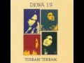 Download Lagu Full album Dewa 19 Terbaik Terbaik (1995) + Lirik (Updating)