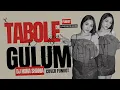 Download Lagu TABOLE X MELODY GULUMCAN ( FUNKOT ) - VERSI DJ NONA SHANIA