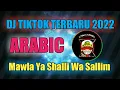 Download Lagu Dj tiktok terbaru 2022 arabic Mawla Ya Shalli Wa Sallim Dj arab