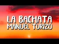 Manuel Turizo - La Bachata