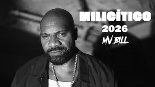 MV BILL - MILICÍTICO (2026) Prod. Dj Luciano
