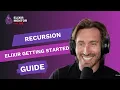 Recursion Elixir Getting Started Guide