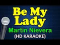 Download Lagu BE MY LADY - Martin Nievera (HD Karaoke)