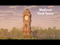 Minecraft Medieval Clock Tower Tutorial